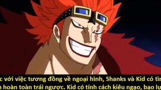 Shanks và Kid giống nhau kỳ lạ_