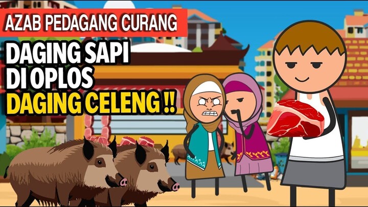 AZAB PEDAGANG DAGING SAPI DI OPLOS DAGING CELENG !! - ANIMASI AZAB