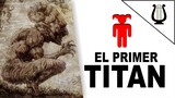 La Leyenda del Primer Titan y la esclava Ymir - Shingeki no kyojin (El Titan de Ataque)