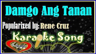 Damgo Ang Tanan Karaoke Version by Rene Cruz- Minus One- Karaoke Cover