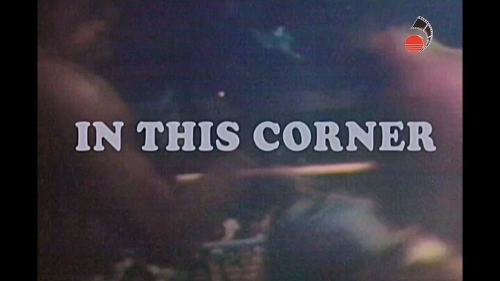 In This Corner 1982- ( Full Movie )