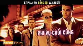 [Review Phim] Kẻ Phản Bội Đồng Đội Và Cái Kết .. | Tóm Tắt Phim 13 Tên Cướp Thế Kỷ | NetFlix