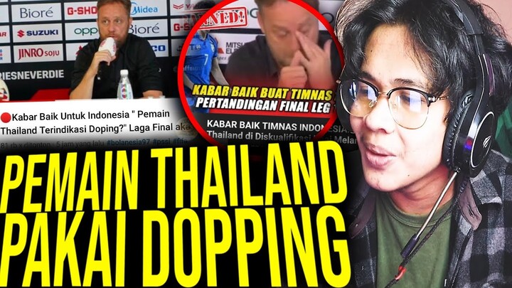 PEMAIN THAILAND PAKAI DOPPING !? INDONESIA MENANG ??