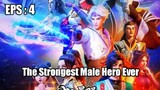 The Strongest Male Hero Ever Episode 4 Sub Indo