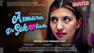 Asmara Di Sekolah - Cassandra Lee, Robert Chaniago, Lisda Octaviany | Film Terbaru 2024 Wajib Nonton