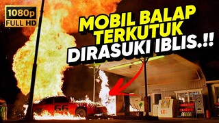 ARWAH PEMBALAP PENUH DENDAM MERASUKI MOBIL BALAP INI !! - ALUR CERITA FILM