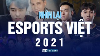 NHÌN LẠI ESPORTS VIỆT NĂM 2021