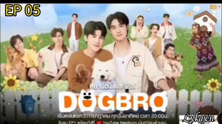 🇹🇭[BL]D O G B R O EP 05(engsub)2025