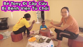 Tony Ốm nặng Phải đưa đi Bệnh Viện||2Q Vlogs Cuộc Sống Châu Phi