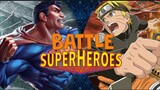 Battle Multiverse❗ Naruto Uzumaki VS Superman❗Battle Of Superheroes
