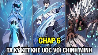 CHAP 6 | TA KÝ KẾT KHẾ ƯỚC VỚI CHÍNH MÌNH | TRUYỆN TRANH THUYẾT MINH | REVIEW MANHUA