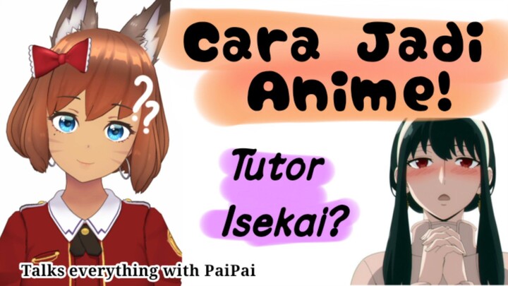 Tips cara jadi anime! Gausah nunggu ditabrak truk kun!