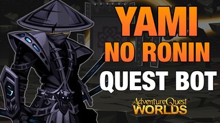 =AQW= YAMI NO RONIN QUEST BOT PART 1 | GRIMOIRE 3.8