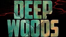Deep Woods (2022) Sub Indo