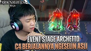 Ini Kang C4 Berjalan Gk Ngotak Jir !! ~ Arknights Beyond Here Archetto Indonesia