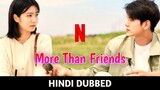 More Than Friends S01 E16 Korean Drama In Hindi & Urdu Dubbed (Loyal Friends Love)