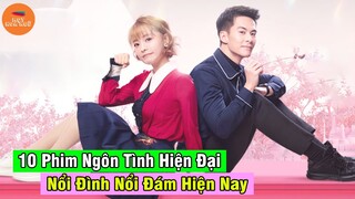 Top Những Bộ Phim Ngôn Tình Hiện Đại Không Thể Không Xem Năm 2021 Cực Phẩm Nổi Đình Nổi Đám Hiện Nay