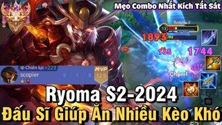 Ryoma S2-2024 Liên Quân Mobile | Cách Chơi, Lên Đồ, Phù Hiệu, Bảng Ngọc Cho Ryoma S2 2024 Đi Rừng