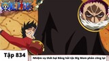 One Piece Tập 834 | Nhiệm vụ thất bại Băng hải tặc Big Mom phản công lại | Đảo Hải Tặc Tóm Tắt Anime