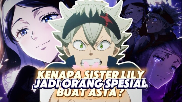 Bukan Cuma Cinta Pertama, Ini Alasan Asta Gak Pernah Bisa Lupain Sister Lily!