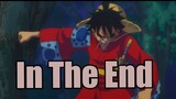 One Piece「AMV」In The End - Unime Studio