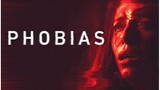 Phobias (2021) ‧ Thriller/Horror Movie
