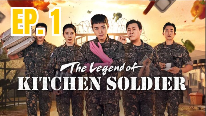 (ENG) THE LEGEND OF KITCHEN SOLDIER | EP.1