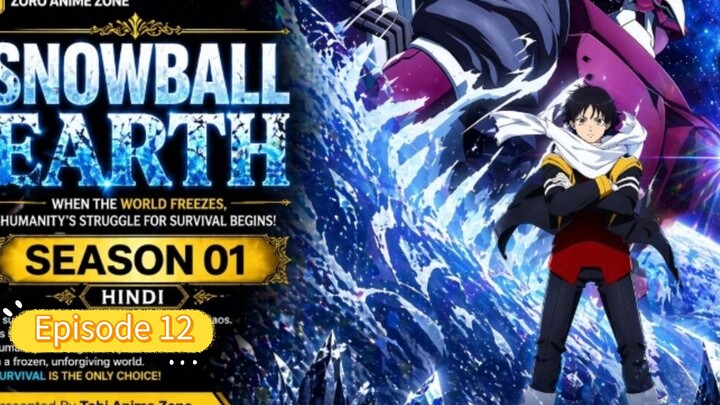 Snow ball world season 1 episode 12 in Hindi dub 🥶🥶🥶🫡