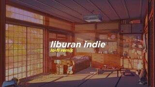 Endah N Rhesa - Liburan Indie (Alphasvara Lo-Fi Remix)