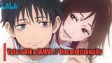 Yuta x Rika [AMV] // Unconditionally