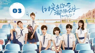 [Vietsub] Thời Gian Và Em Đều Thật Ngọt Ngào - Tập 3