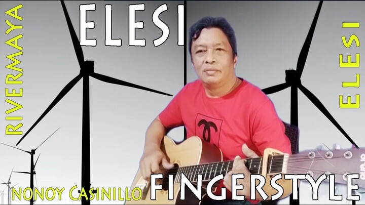 ELESI  Rivermaya guitar fingerstyle arragement  Nonoy Casinillo
