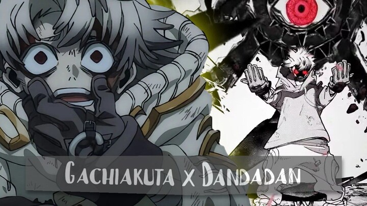Gachiakuta X Dandadan AMV