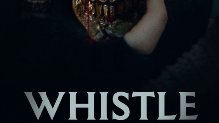 Whistle Full Movie (2026)