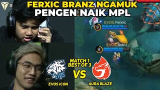 COMBO FERXIC + BRANZ EMG NGERI COK ‼️ MISI BALAS DENDAM KALAH DI MPL KMRN - MDL EVOS VS AURA GAME 1