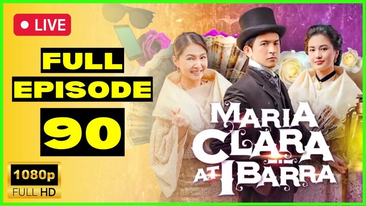 FULL EPISODE 90 : Maria Clara At Ibarra Full Episode 90 | February 3, 2023 (HD) Quality