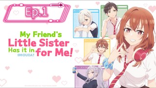 My Friend's Little Sister Has It In for Me! (Episode 1) Eng sub