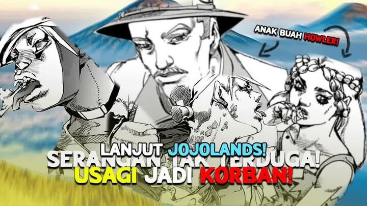 USAGI KEMBALI JADI TUMBAL! SERANGAN FAJAR DARI BAWAHAN HOWLER - ! JOJOLANDS CHAPTER 14 SAMPE 15 !