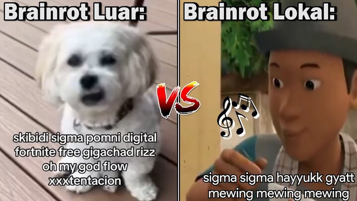 Brainrot Luar VS Brainrot Lokal...(Sigma Sigma Hayyuk Gyatt)