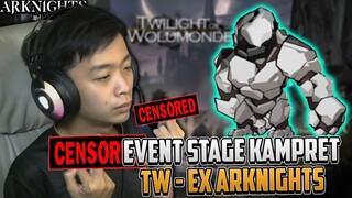 Ngebul Di Stage TW-EX Twilight .. Dah lah .. ~ Arknights Indonesia