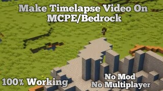 How To Make Timelapse Video on Mcpe/Bedrock| On Mobile | 100% working