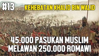 KAUM MUSLIM MELAWAN PASUKAN ROMAWI PERTAMA KALI - ALUR CERITA FILM UMAR BIN KHATAB #13