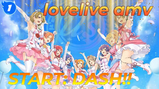 lovelive amv/fes】START: DASH!!_1