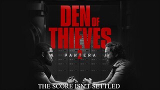 Den Of Thieves Pantera