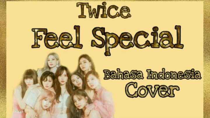 TWICE-Feel Special (Bahasa Indonesia Ver) | COVER