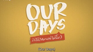 OUR DAYS EP5 ENG SUB