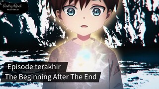 Final Episode The Beginning After The End | Beda dari anime Isekai lain