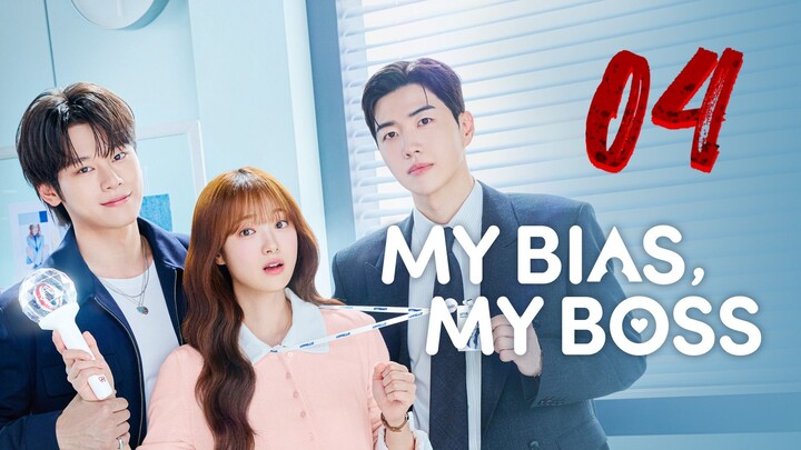 Ep04 : My Bias Boss [2026] eng sub