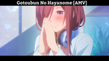 Gotoubun No Hayanome [AMV]  Hay nhất