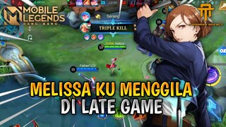 MELISSA KU MENGGILA DI LATE GAME | GAMEPLAY MLBB